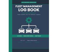 Fleet Management Log Book | Vehicle Maintenance, Mileage, Fuel, Trip & Inspection Tracker for Fleet Managers - Cars, Trucks & Vans - Black & White Interior