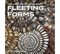 Fleeting Forms: The Land Art of James Brunt 2025 Wall Calendar