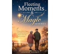 Fleeting Moments & Magic Memories