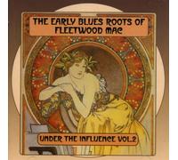 Fleetwood Mac - Under the Influence Vol.2