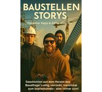 „Fleischer Sepp und Kiffer King Flo: Auf der Baustelle des Lebens“ („Auf zur nächsten Baustelle!“)