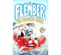 Flember 3: The Glowing Skull (from the multi-million-selling creative genius Jamie Smart)
