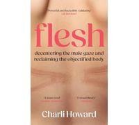 Flesh: ‘A powerful and incredibly validating feminist read’ Lili Reinhart