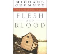 Flesh and blood by Michael Crummey (25-Jun-1905) Paperback