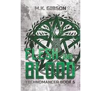 Flesh and Blood (The Technomancer Novels)