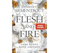 Flesh and Fire - Liebe kennt keine Grenzen: Roman: 2