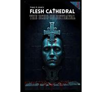 Flesh Cathedral - The Echo of Betrayal