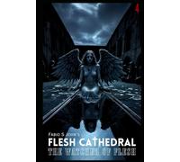 Flesh Cathedral - The Watcher of Flesh: 4