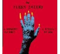 Flesh Eaters - Minute to Pray