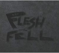 Flesh & Fell - Flesh & Fell