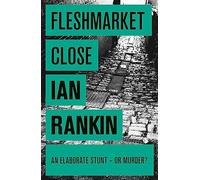 Fleshmarket Close – La serie nº1 que inspiró REBUS de BBC One