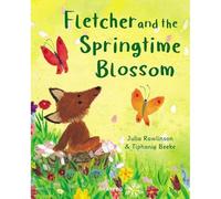 Fletcher and the Springtime Blossom: 3 (Fletcher's Four Seasons)