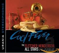 Fletcher Henderson All Stars - Cool Fever (Digipack Edition)