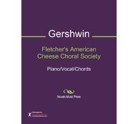 Fletcher's American Cheese Choral Society Sheet Music (Piano/Vocal/Chords)