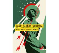 Fletxes desviades | Joan Carles Ventura