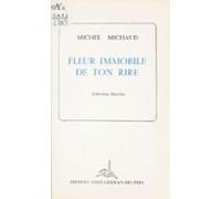 Fleur Immobile De Ton Rire (ebook)