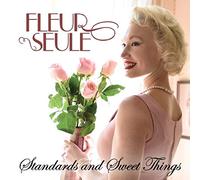 Fleur Seule - Standards And Sweet Things