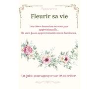 fleurir sa vie: Les êtres humains ne sont pas approximatifs… ils sont juste approximativement lumineux