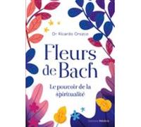 Fleurs De Bach - Le Pouvoir De La Spiritualité (ebook)