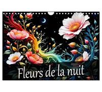 Fleurs de la nuit (Calendrier mural 2026 DIN A4 vertical), CALVENDO calendrier mensuel: Des nuits magiques dans une mer de fleurs, un plaisir pour toute l'année.