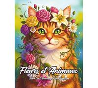 Fleurs et Animaux Livre de Coloriage pour Seniors