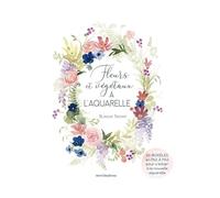 Fleurs et végétaux à l'aquarelle