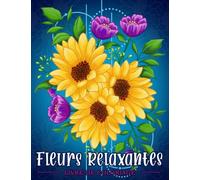 Fleurs Relaxantes: Livre de coloriage pour adultes avec des motifs floraux, des bouquets, des couronnes et diverses décorations.