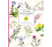 Fleurs sauvages à colorier: Planches détachables à colorier ou à peindre