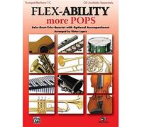 Flex-Ability More Pops -- Solo-Duet-Trio-Quartet with Optional Accompaniment: Trumpet/Baritone T.C. (Flex-Ability Series) by Victor L??pez (2008-04-01)