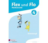 Flex und Flo 4. Arbeitsheft 4: Für die Version zur Ausleihe: Ausgabe 2014