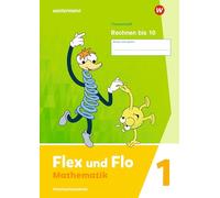 Flex und Flo. Themenheft Rechnen bis 10: Ausgabe 2021