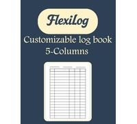FLEXILOG | Customizable Log Book 5 Column: Five Column Notebook/Columnar Pad/Multipurpose Record Logbook, 8.5" x 11", 105 Pages, Suitable for Small Business (Old School Trackers)