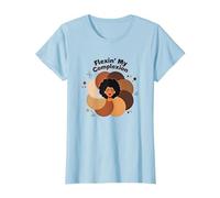 Flexin' My Complexion: Empoderando el Arte de la Diversidad Camiseta, Mujer, Azul Bebé, L