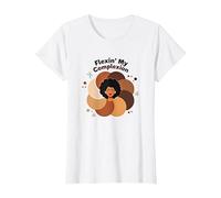 Flexin' My Complexion: Empoderando el Arte de la Diversidad Camiseta, Mujer, Blanco, S