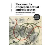 Flexionar la diferència sexual amb els cossos: | Oriol López Esteve