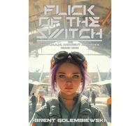 Flick of the Switch (The ADAM Academy Archives)