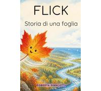 Flick: Storia di una foglia