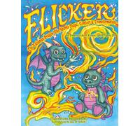 Flicker: The Talisman Dragon Who Sparks Magic, Comfort & Transformation