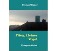 Flieg Kleiner Vogel (ebook)