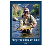 Fliegenfischen am Fluss (Tischkalender 2026 DIN A5 hoch), CALVENDO Monatskalender: Erlebe die Eleganz des Fliegenfischens in einem stilvollen Kalender ... Bildern und inspirierenden Zitaten.