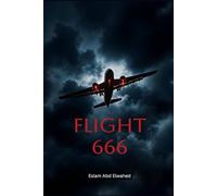 Flight 666: 100 True Stories of Cursed Flights and Aviation Nightmares: 11 (Disasters and Accidents)