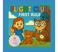 Flight Club: First Rule (The Curious Minds Club)