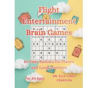 Flight Entertainment Brain Games: 50 Easy Sudoku for Planes and Long Journeys (Large Print)
