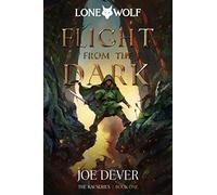 Flight from the Dark: Lone Wolf #1 - Extended Edition