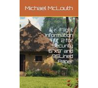 Flight Information 2 for Security 6"x9" and 95Lined Paper