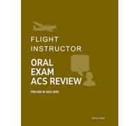 Flight Instructor Oral Exam ACS Review: Pass your CFI Oral Exam (Airplane ACS Oral Exam Review)