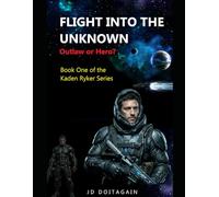 Flight into the unknown: Kaden Ryker series