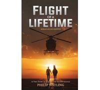 Flight of a Lifetime: Miracles Do Happen