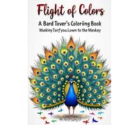 Flight of Colors: A Bird Lover's Coloring Adventure: Discover the Beauty and Diversity of Birds Through Stunning Illustrations