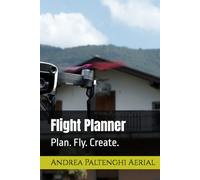 Flight Planner: Plan. Fly. Create.